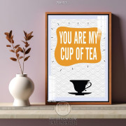 Tranh in canvas động lực bạn là tách trà của tôi