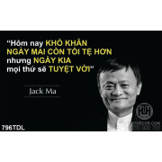 Tranh động lực vượt qua khó khăn theo câu nói Jack Ma