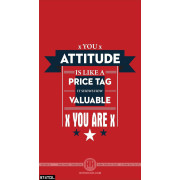 Tranh động lực attitude is like a price tag it show how valuable you are